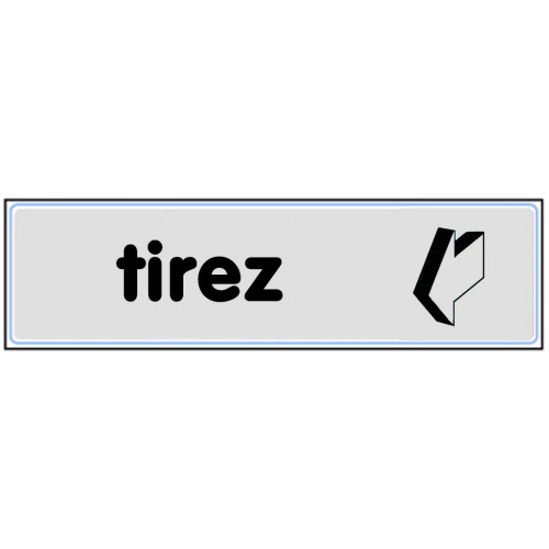Plaquette signalétique "TIREZ" - NOVAP
