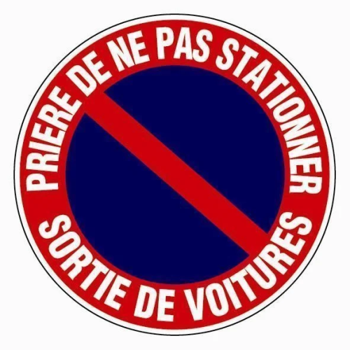 Panneau signalétique DEFENSE DE STATIONNER "SORTIE VOITURES" - NOVAP