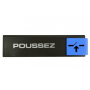 Plaquette signalétique "POUSSEZ" série EUROPE DESIGN 