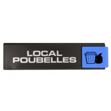 Plaquette signalétique "LOCAL POUBELLES" série EUROPE DESIGN - NOVAP